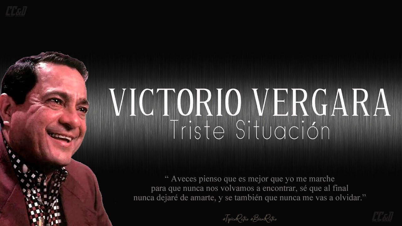VICTORIO VERGARA - TRISTE SITUACIÓN [EN VIVO]