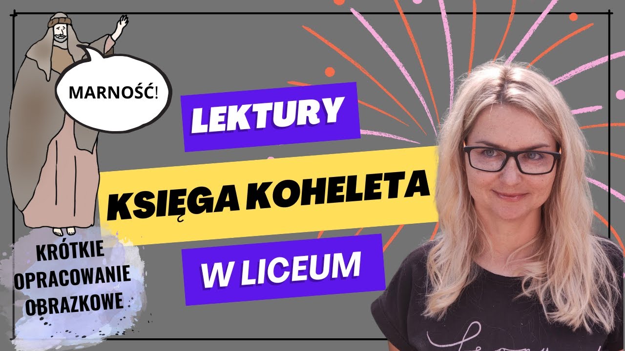 Biblia: Księga Koheleta - omówienie obrazkowe
