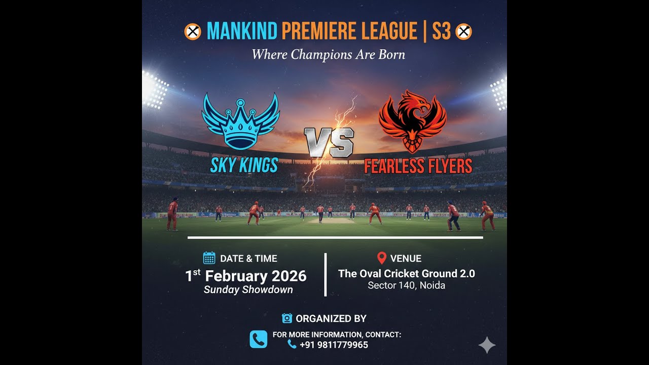 Sky Kings VS Fearless Flyers (Mankind  Premiere League S3 )Organised by The Oval