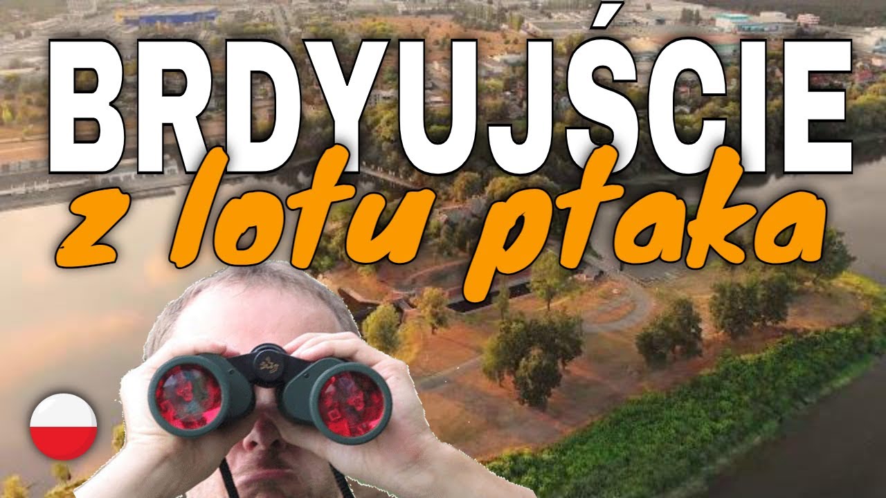 Tam gdzie Brda do Wisły wpada - Brdyujście