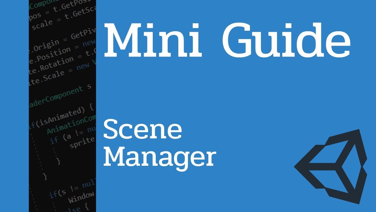 Mini Guide: Scene Manager