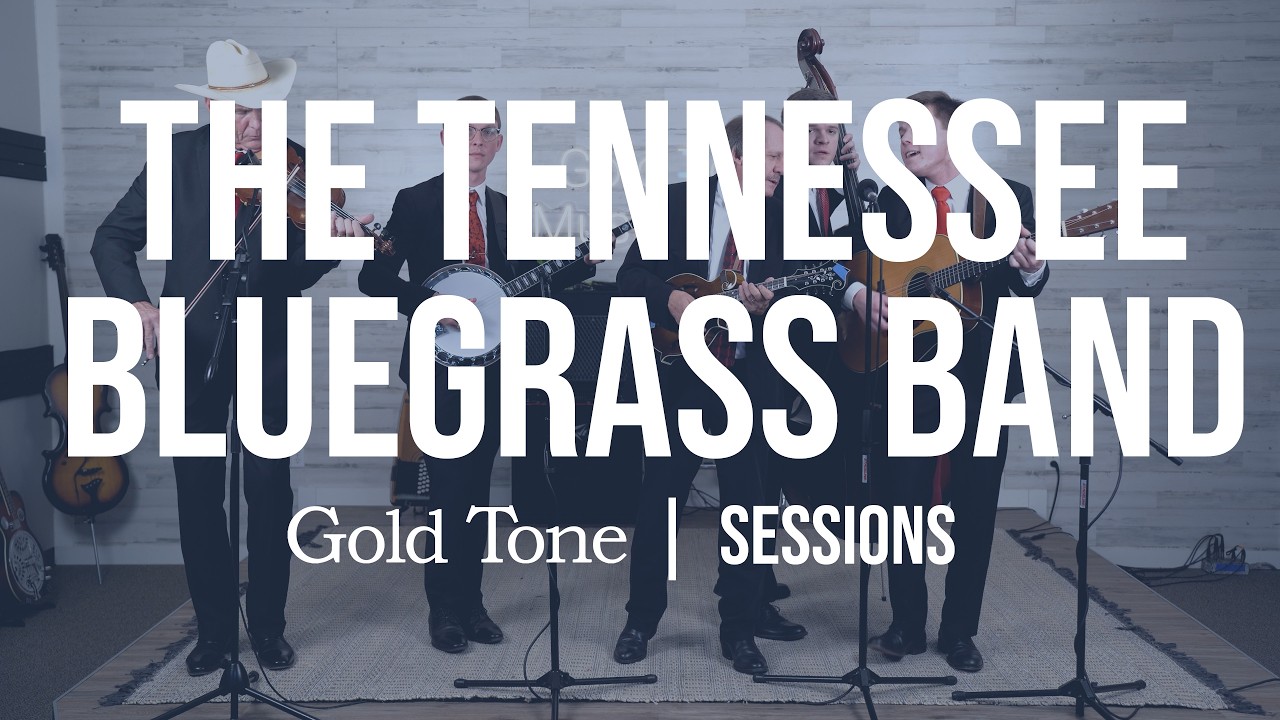 The Tennessee Bluegrass Band | Nolichucky | Gold Tone Session