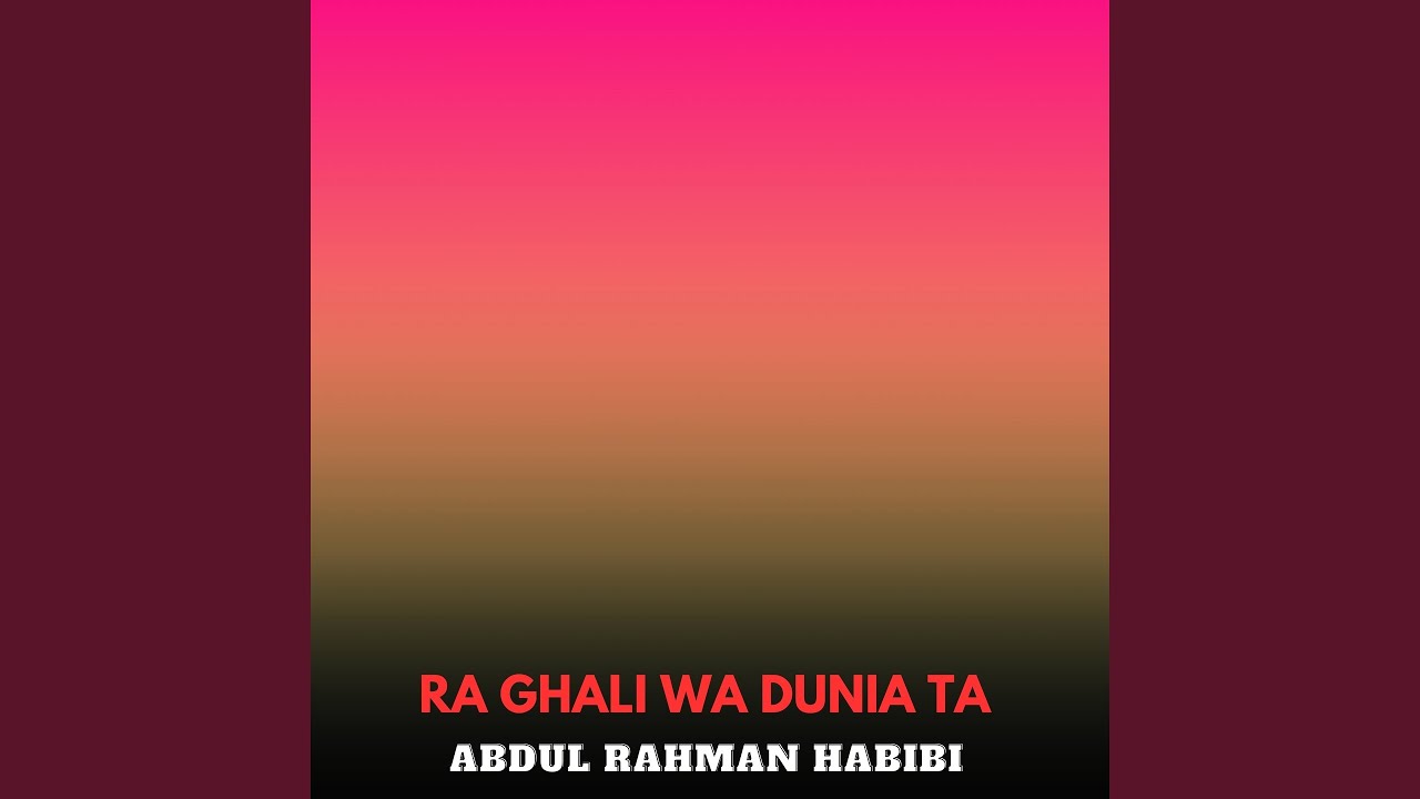 Ra Ghali Wa Dunia Ta