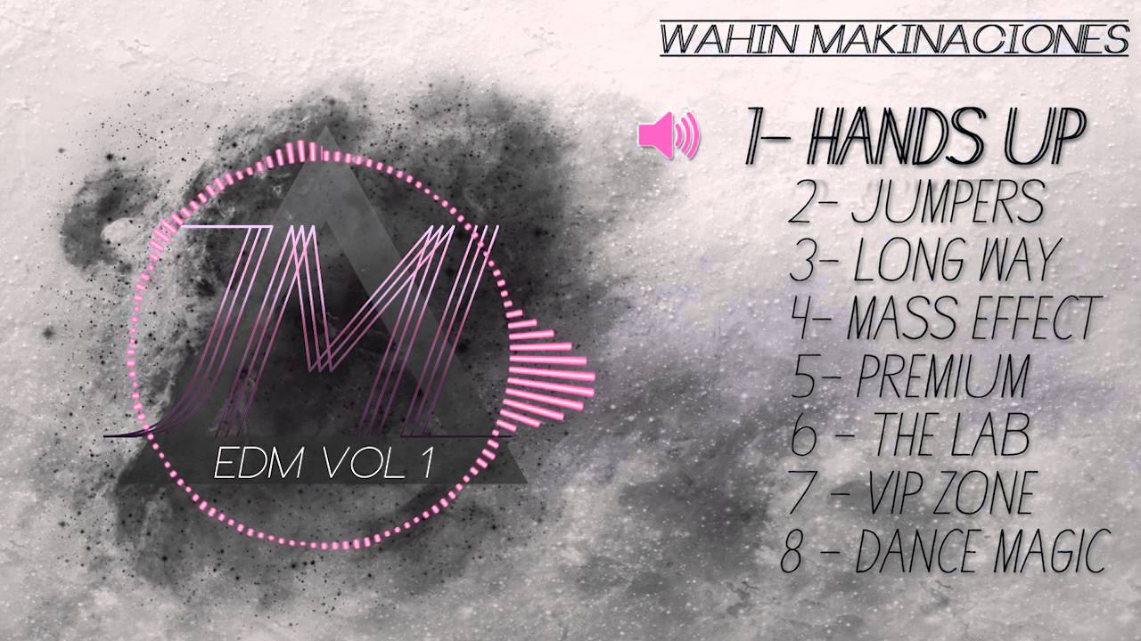 1 - JML- HANDS UP (EDM VOL.1) [Wahin Makinaciones]