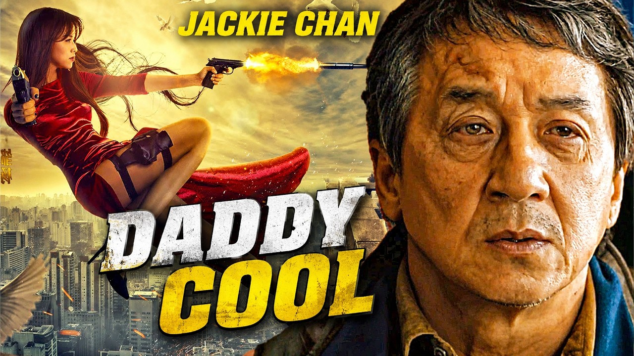 DADDY COOL - Jackie Chan New Movie | Hollywood Comedy Full Movie in English | Best Action Movies