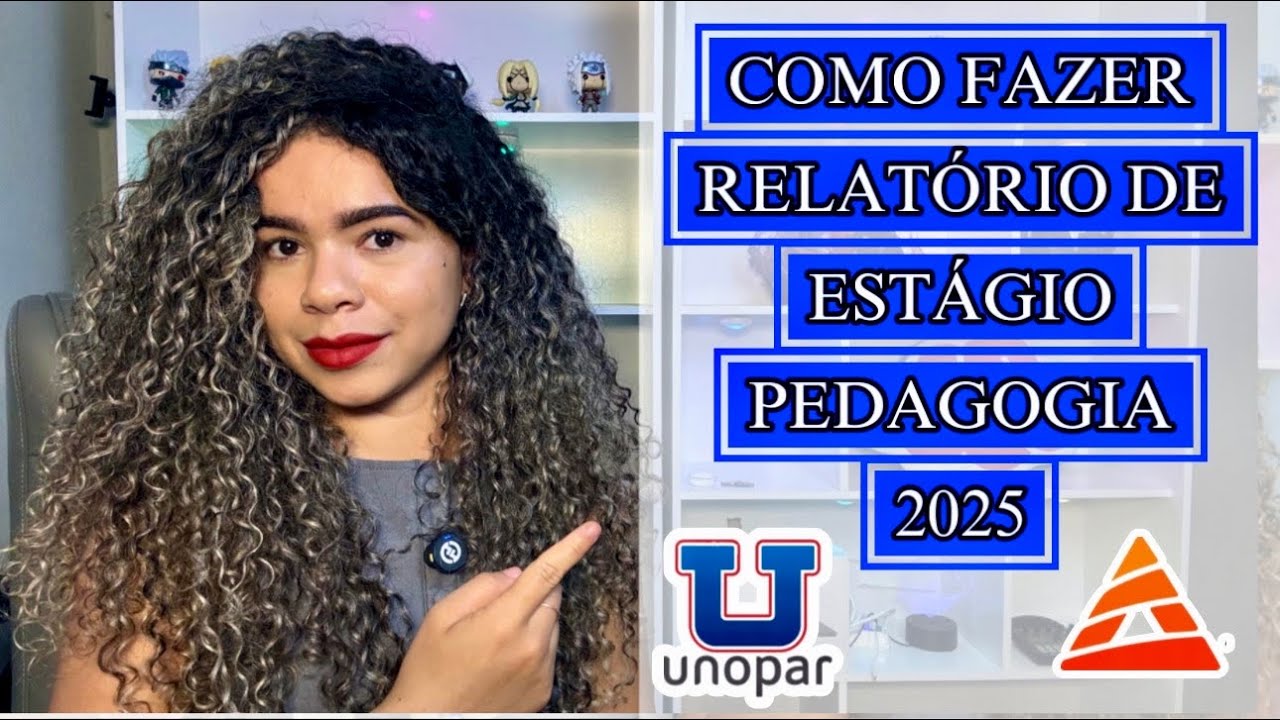 COMO PREENCHER RELATÓRIO DE ESTÁGIO I - #pedagogia #unopar #anhanguera #estágio #relatório #educação