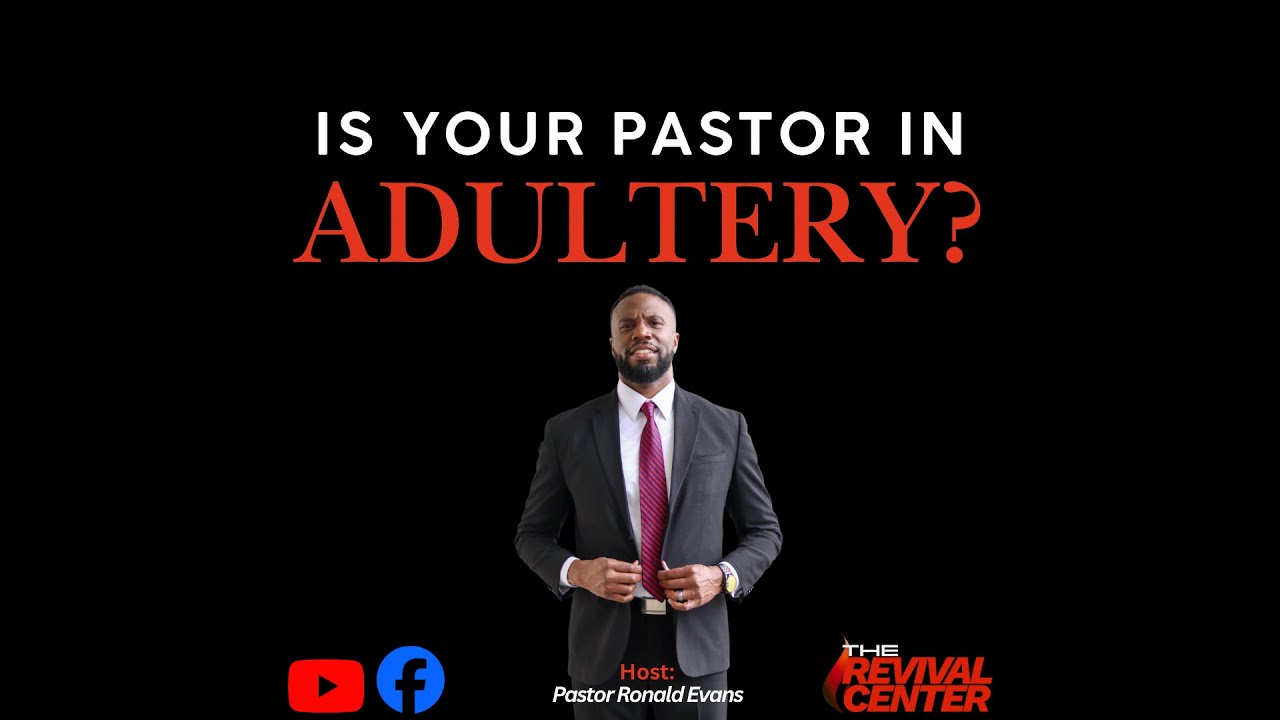 Is Your Pastor in ADULTERY? Biblical Truth About Marriage & Re-Marriage