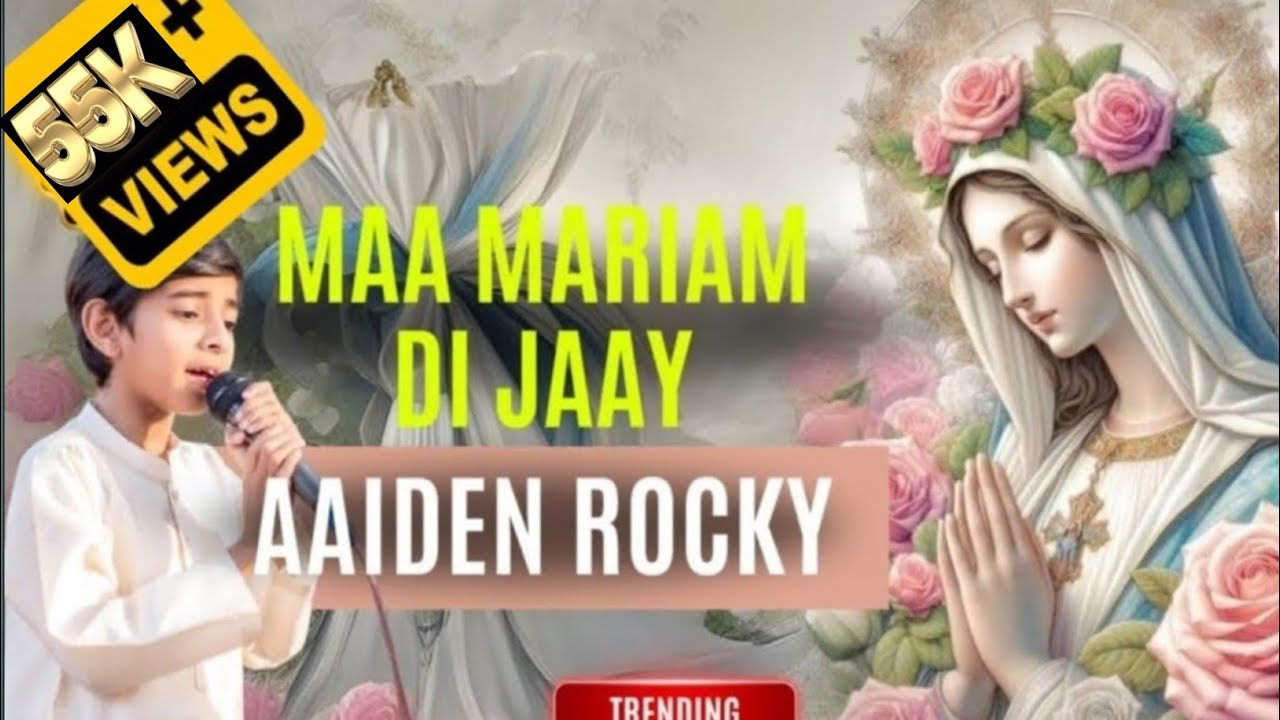 Maa Mariam Di Jay|Aaiden Rocky| New Maa Mariam Geet| Mela Geet| Ziarat e Muqadsa Mariam Geet| 2024..