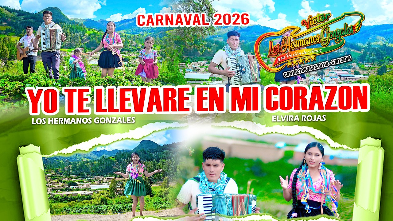 LOS HERMANOS GONZALES  - YO TE LLEVARE EN MI CORAZON 2026 4K