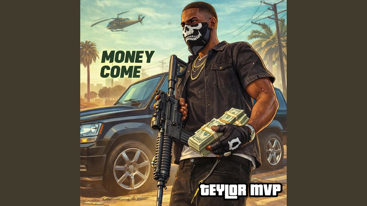 Money Come