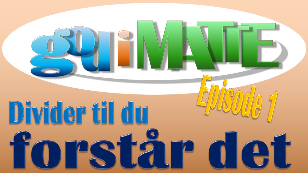 Divider til du forstår det - episode 1
