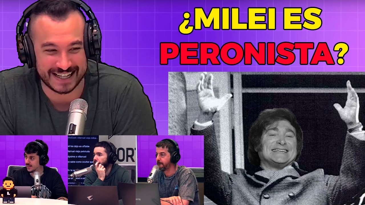 ¿MILEI ES PERONISTA? - 4 GORDOS HABLANDO DE POLÍTICA #23