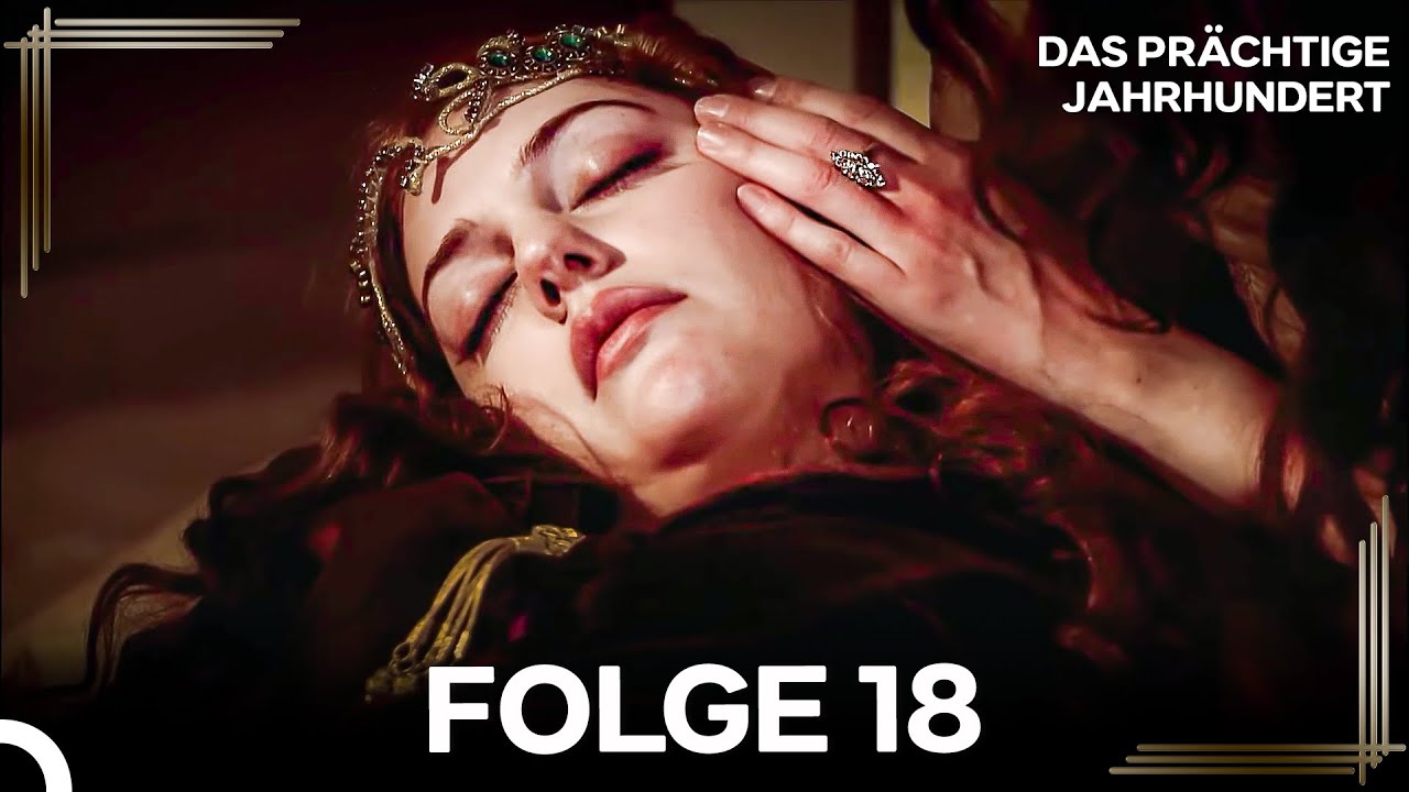 Das Prächtige Jahrhundert Folge 18 (Deutschen Untertiteln)