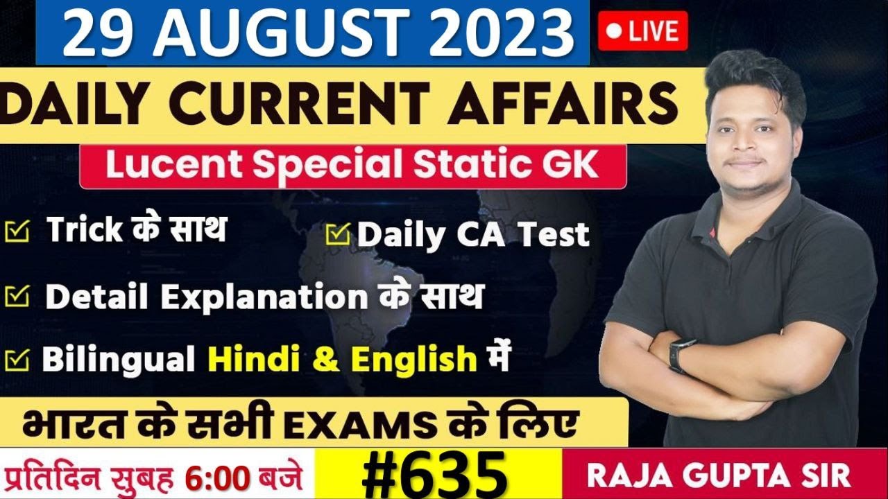 29 August 2023 | Current Affairs Today 635 | Daily Current Affairs In Hindi & English | Raja Gupta