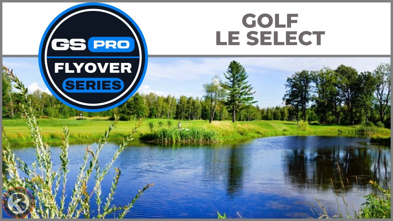GSPro Course Flyover - Golf Le Select - Designed by Oli_DLD