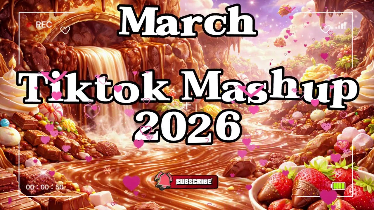 [NEW] Tiktok Mashup 🍫March 🍫2026