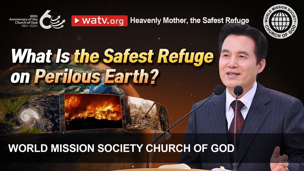 Heavenly Mother, the Safest Refuge | WMSCOG, Church of God