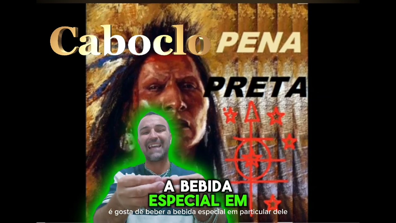 CABOCLO PENA PRETA ????