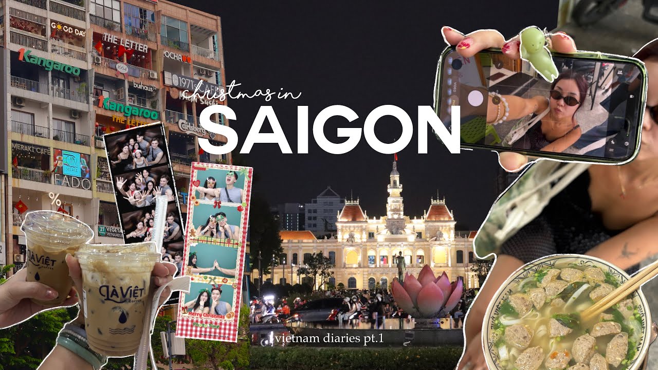CHRISTMAS IN SAIGON 🎄 |  3 Days in Ho Chi Minh City, Vietnam Diaries pt.1