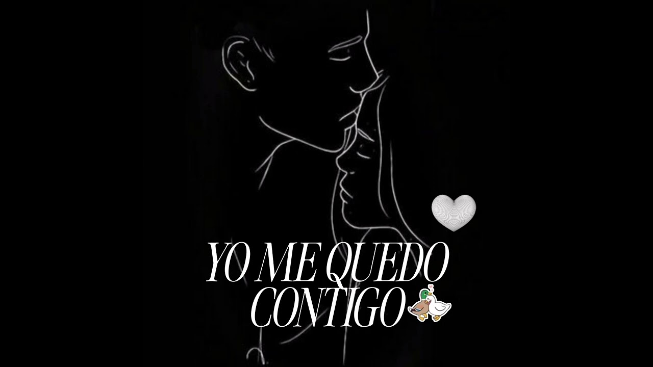 YO ME QUEDO CONTIGO ❤️‍🩹