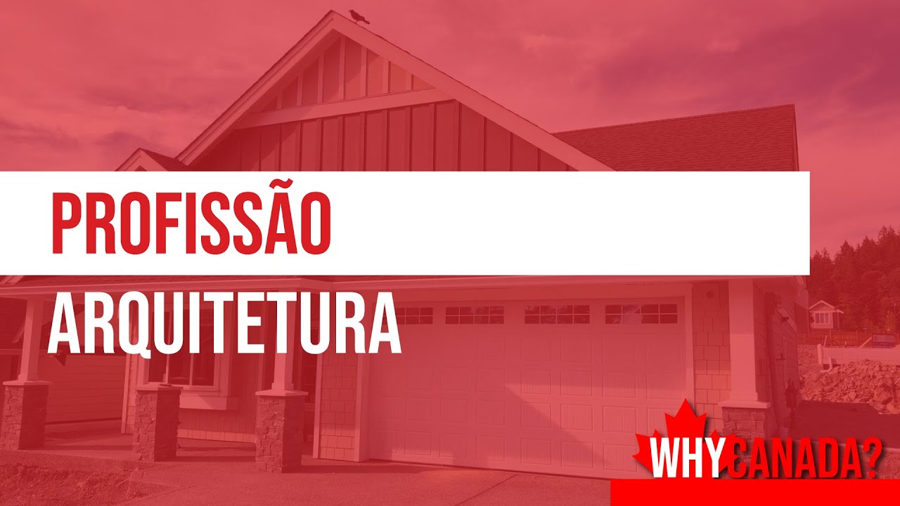 Profissão Arquitetura e Construção no Canadá