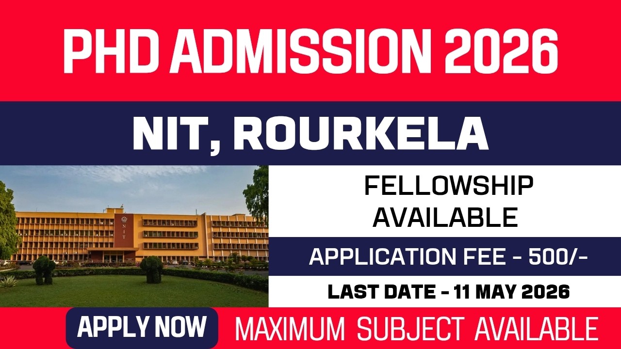 New PhD Admission 2026 | National Institute of Technology Rourkela | NIT Rourkela | Apply Now
