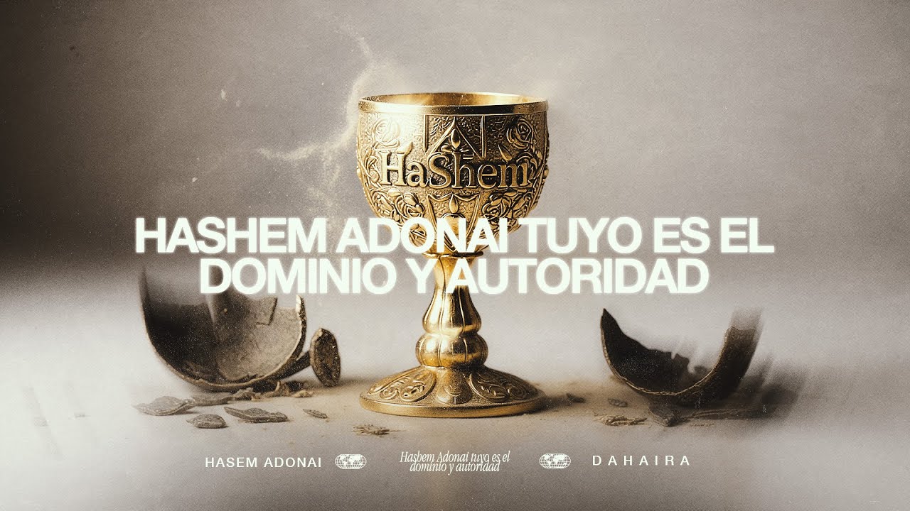 Hashem Adonai - Dahaira (Video Oficial)