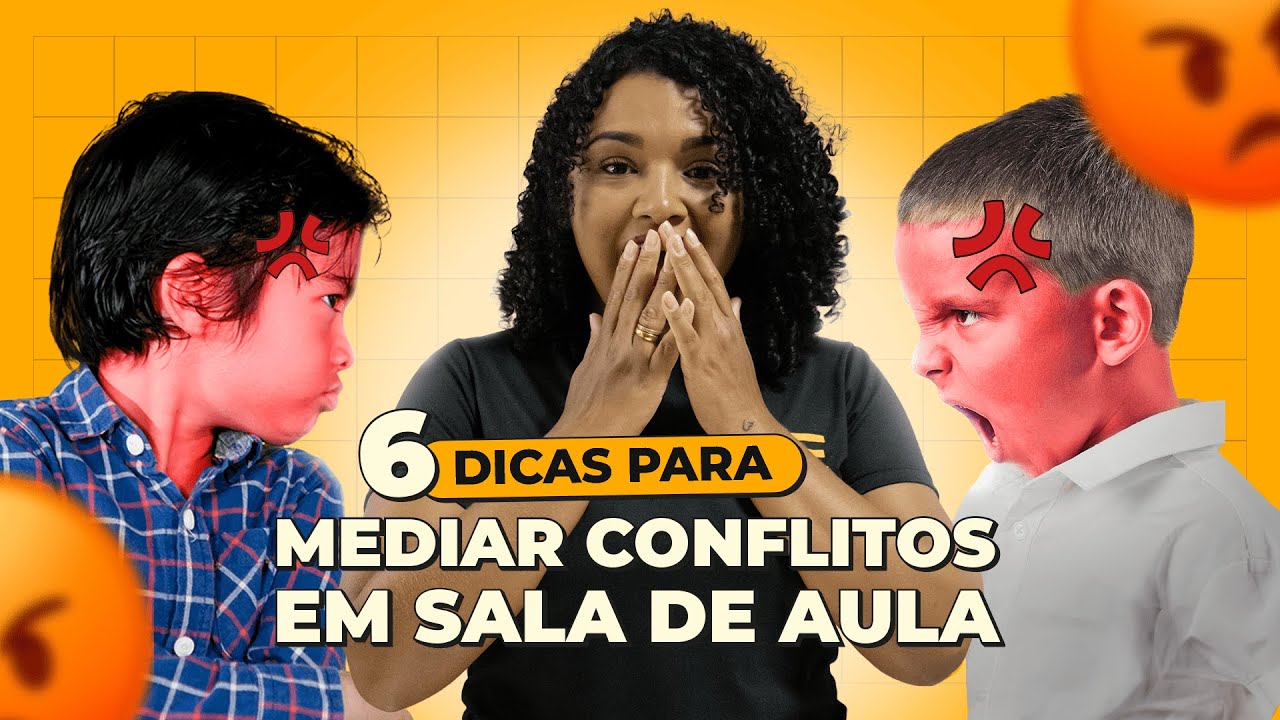6 Estratégias Eficazes para Resolver Conflitos em Sala de Aula