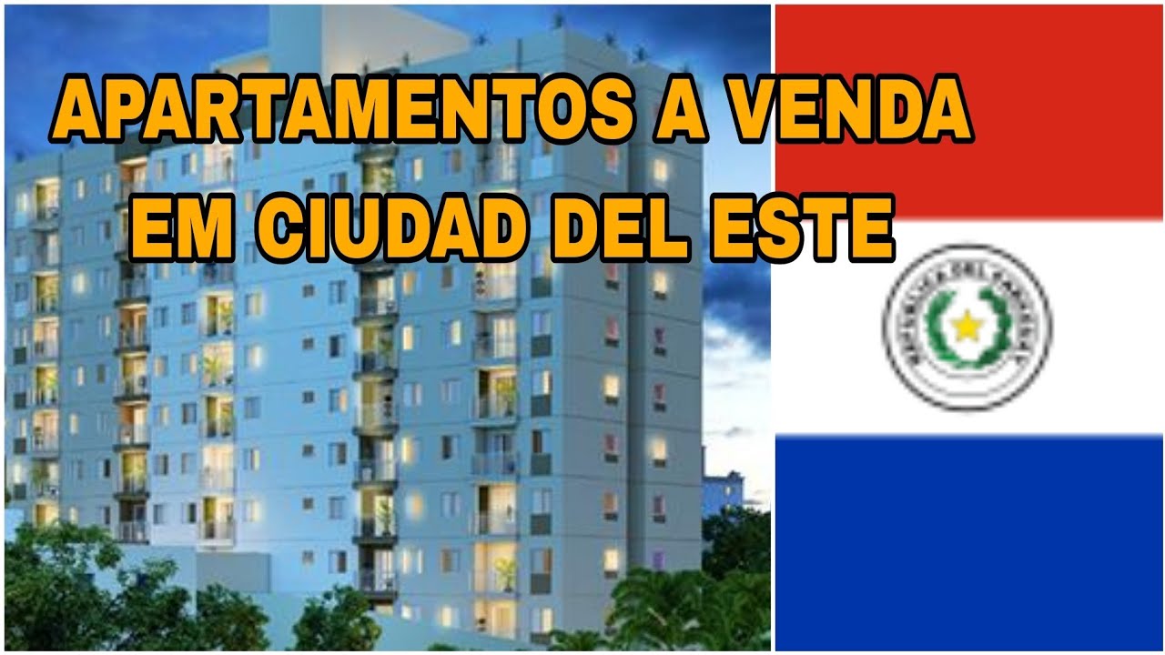 VALORES DOS APARTAMENTOS A VENDA EM CIUDAD DEL ESTE/PARAGUAY