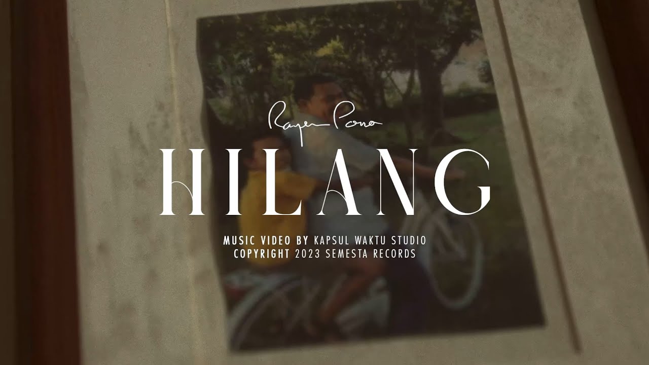 Rayen Pono - Hilang (Official Music Video)