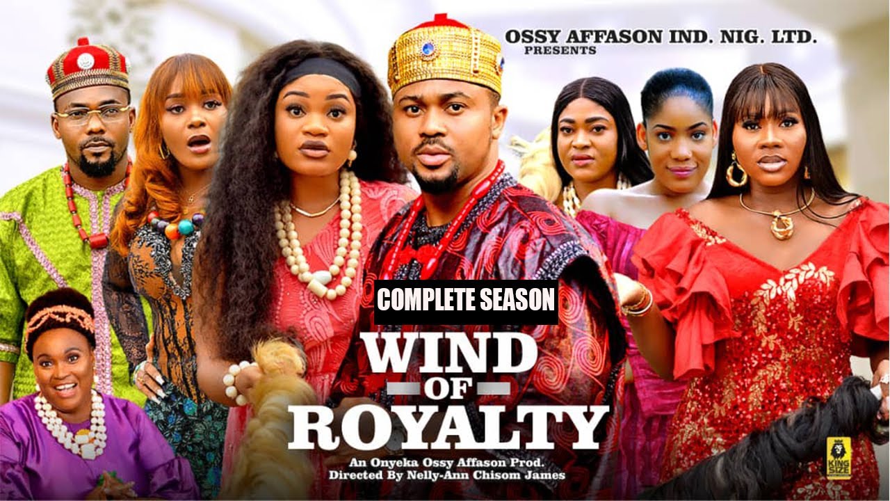 WIND OF ROYALTY (COMPLETE SEASON) - {MIKE GODSON} 2025 LATEST NIGERIAN NOLLYWOOD MOVIES