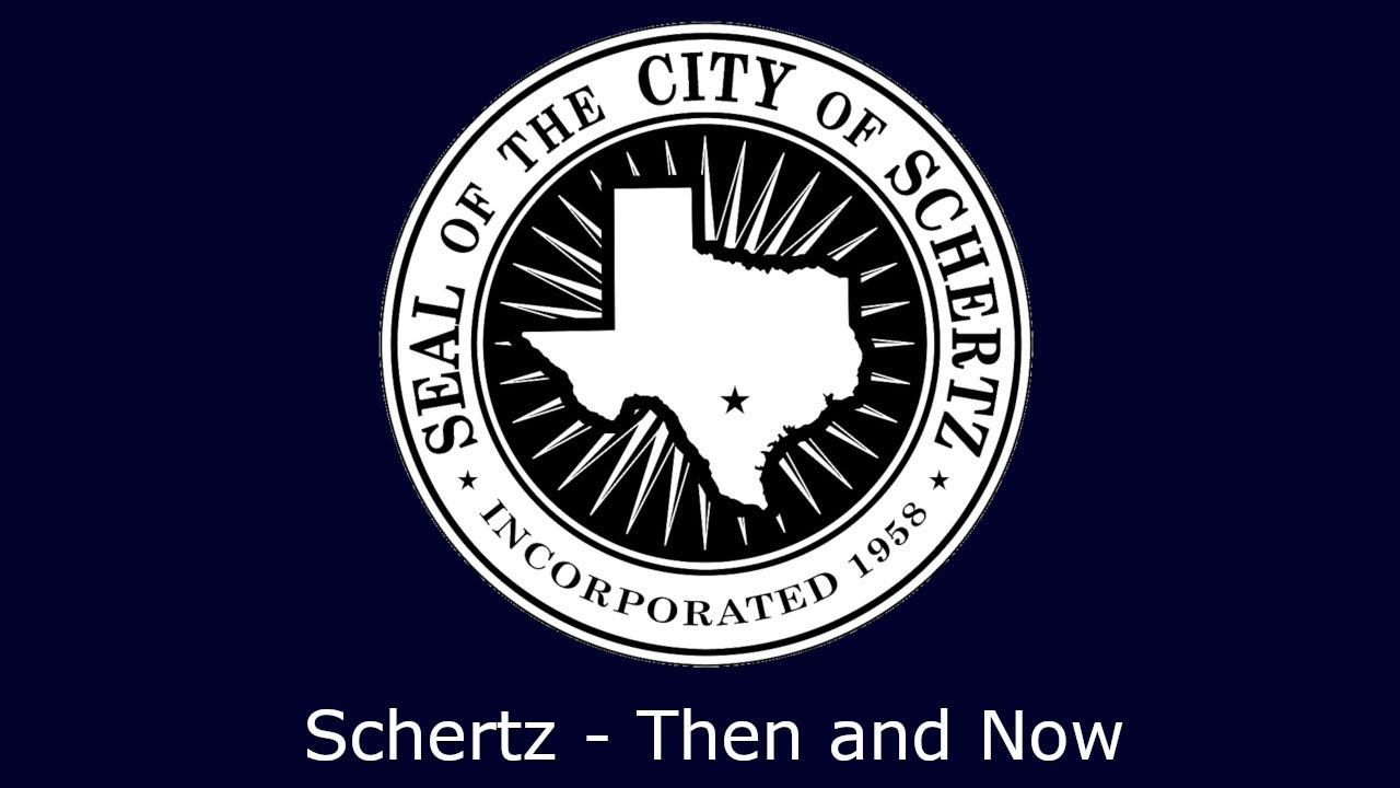Schertz - Then and Now