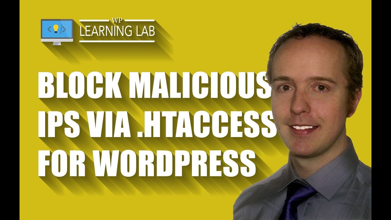 How To Block and Blacklist Bad IPs via .htaccess - Works On Any Apache Server | WP Learning Lab