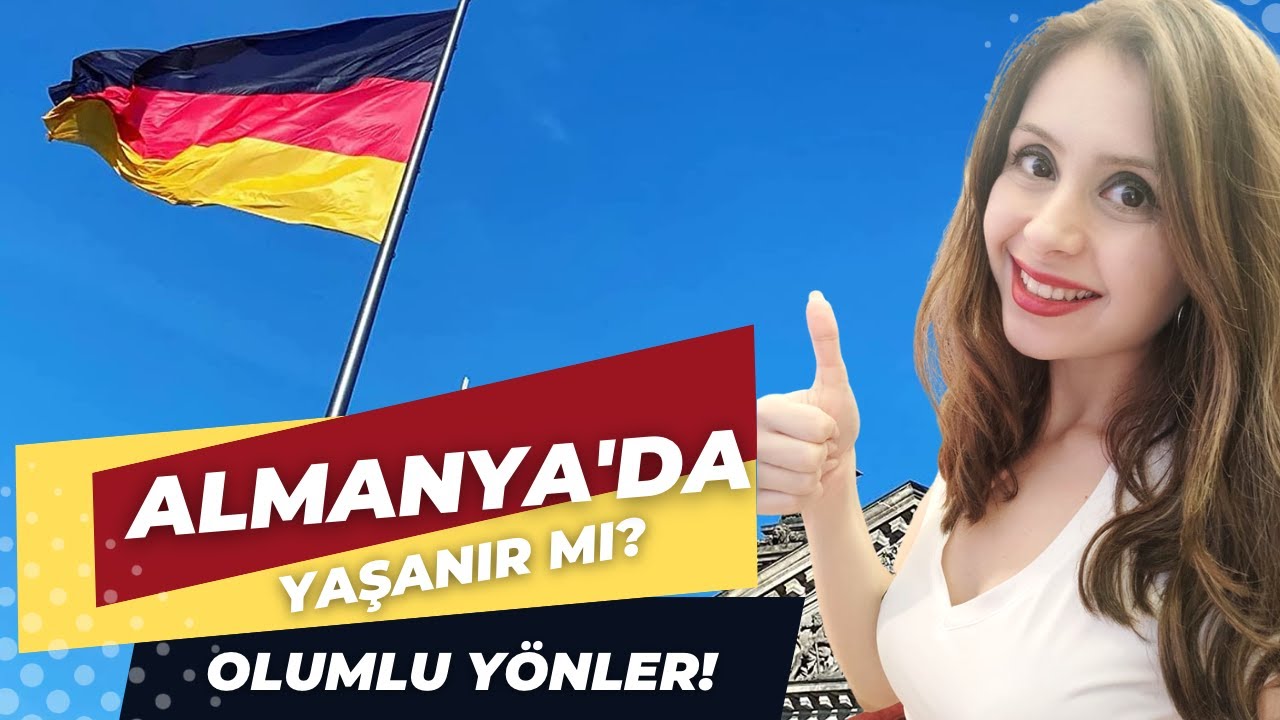 ALMANYA'DA HAYAT | Almanya'da yaşam nasıl? Almanya'ya taşınmayı d&uuml;ş&uuml;nenler!