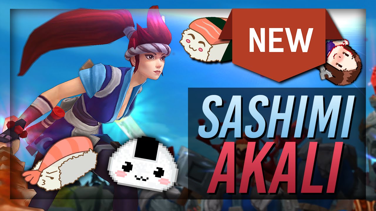 Voyboy: NEW SASHIMI AKALI!