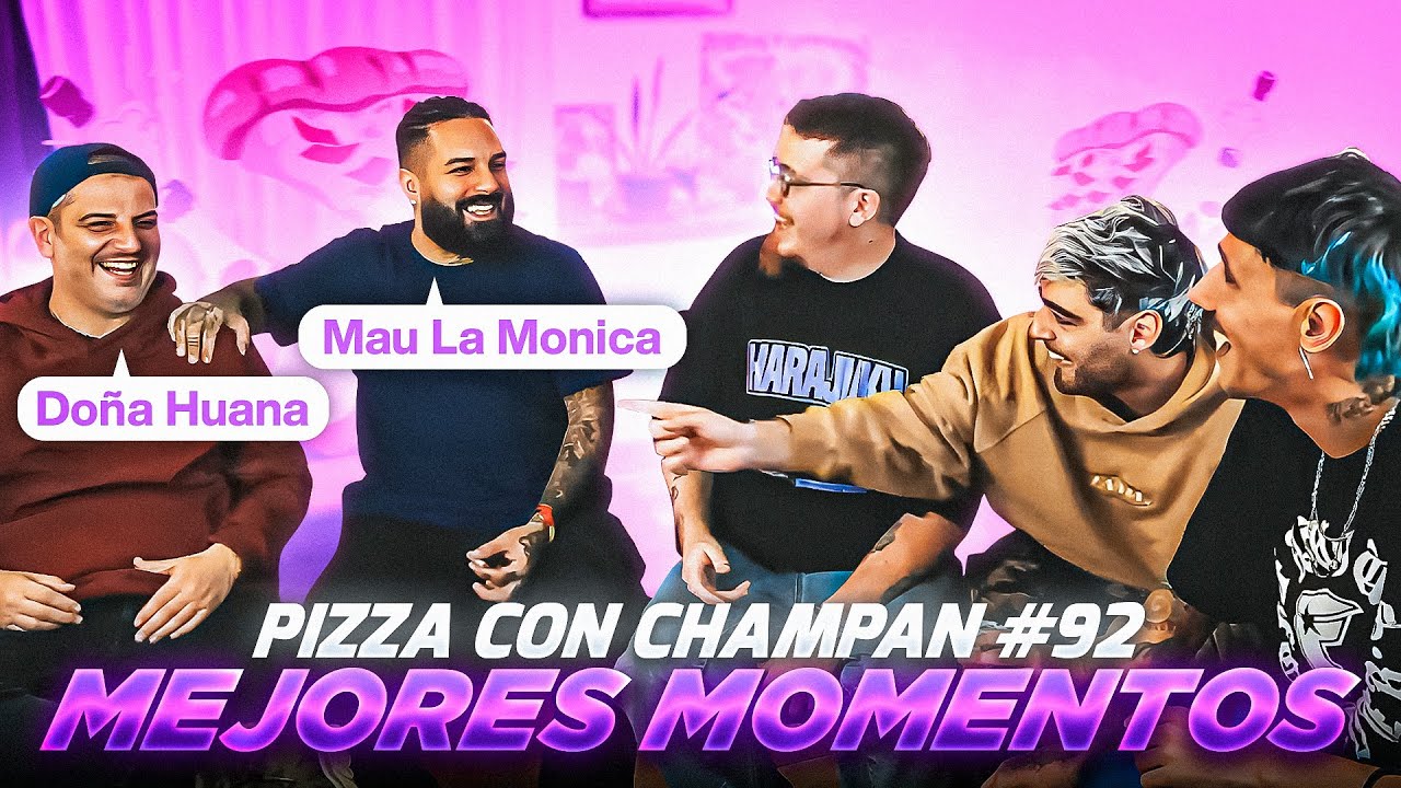 PIZZA CON CHAMPAN #92- MEJORES MOMENTOS- STREAM CON INVITADOS EXOTICOS ft Mau La Monica y Do&ntilde;a Huana