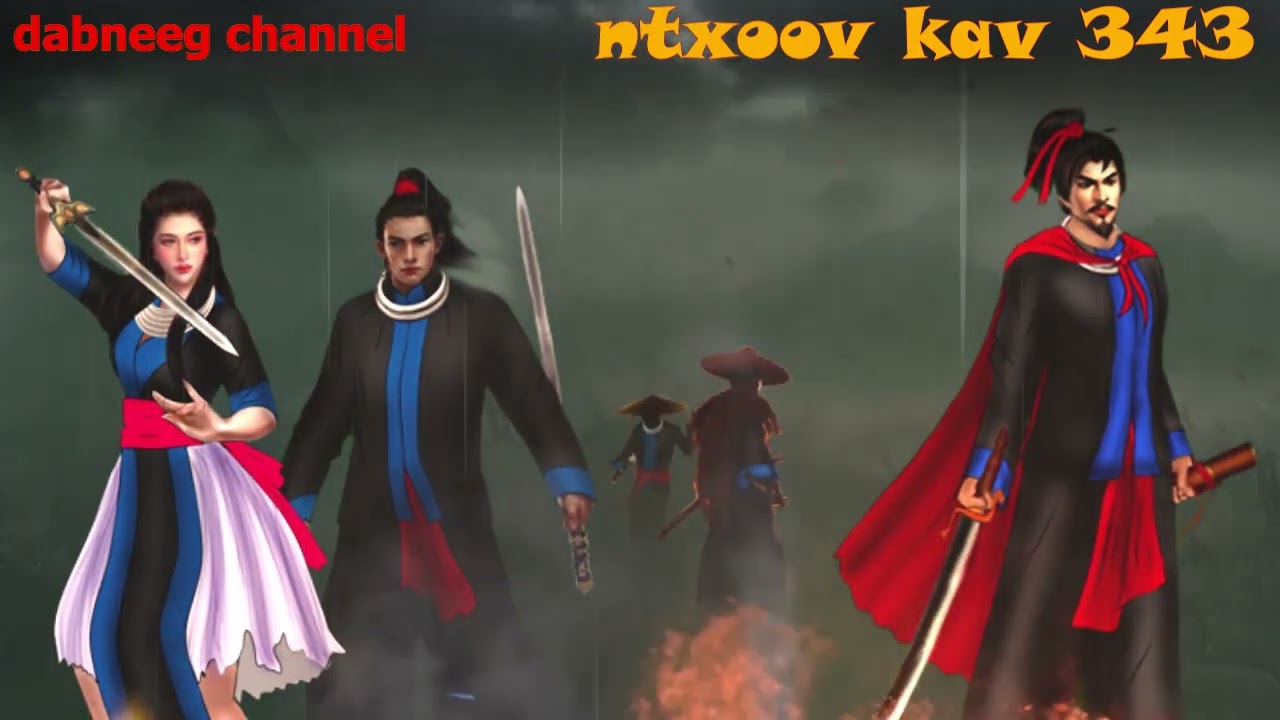Ntxoov kav Shaman warrior ntu 343 - nkauj kab ziag vs nraug xeeb ceeb - tus yeeb ncuab phem - story
