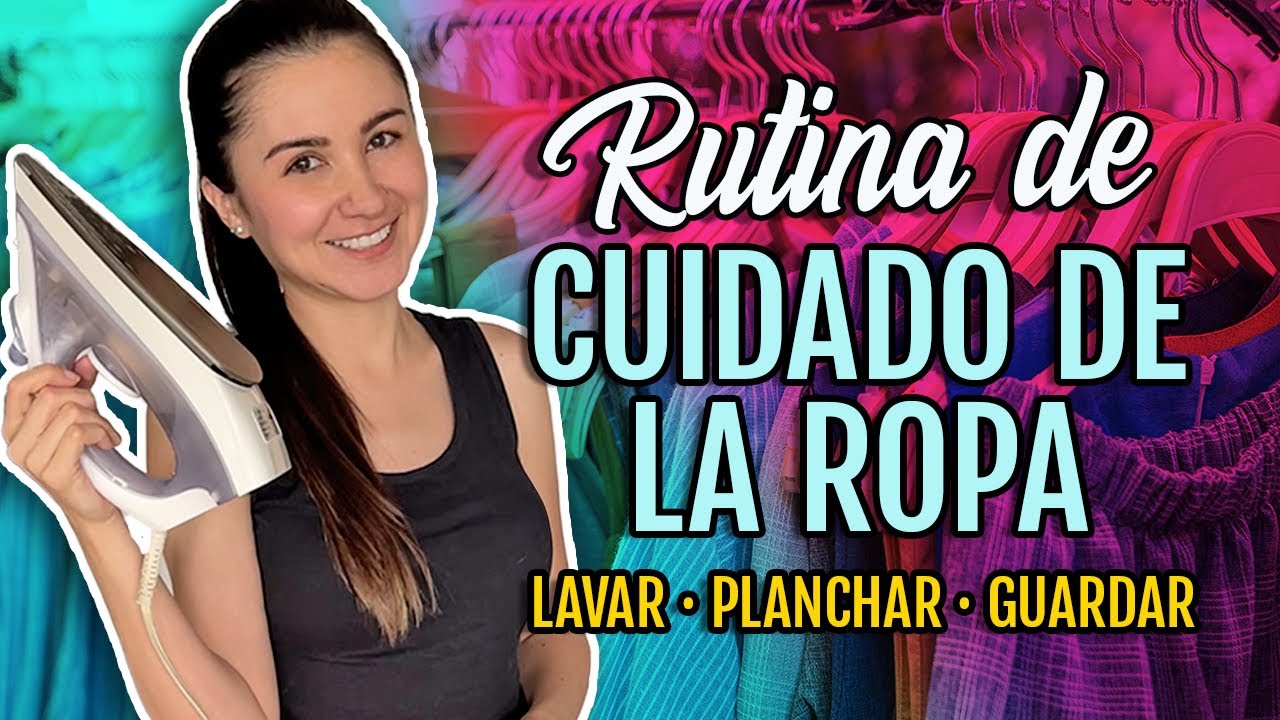 RUTINA COMPLETA DE CUIDADO DE LA ROPA | Lavar, planchar y almacenar | ¿Qué productos uso?