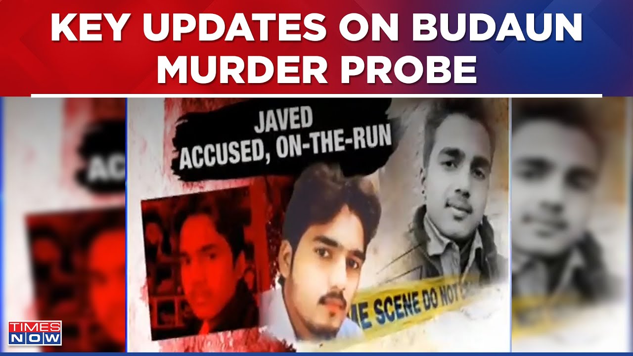 Budaun Murder Probe: Post Mortem Report Details Budaun Horror, Cops Tracking Phones To Locate Javed