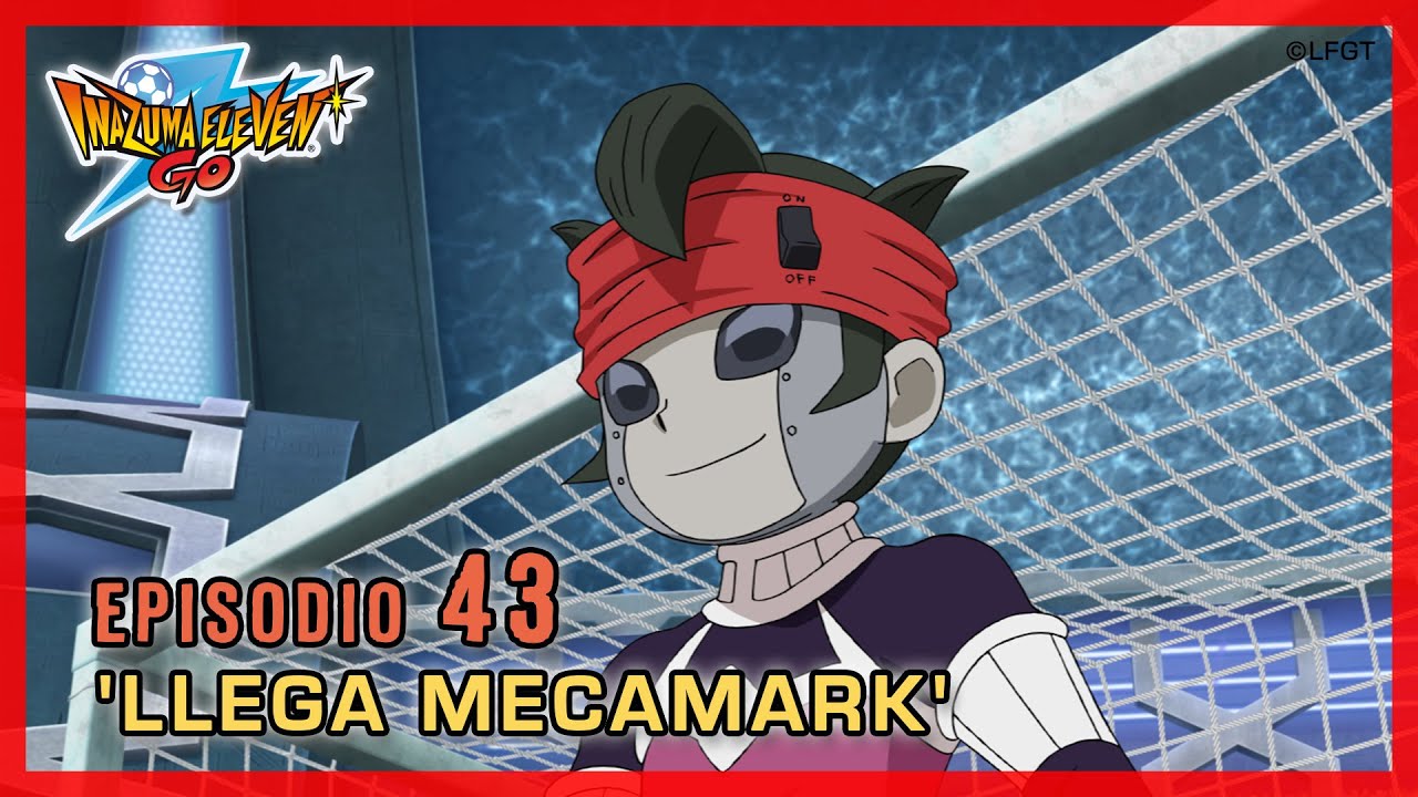 Inazuma Eleven Go Chrono Stones - Episodio 43 español «¡Llega Mega-Mark!»