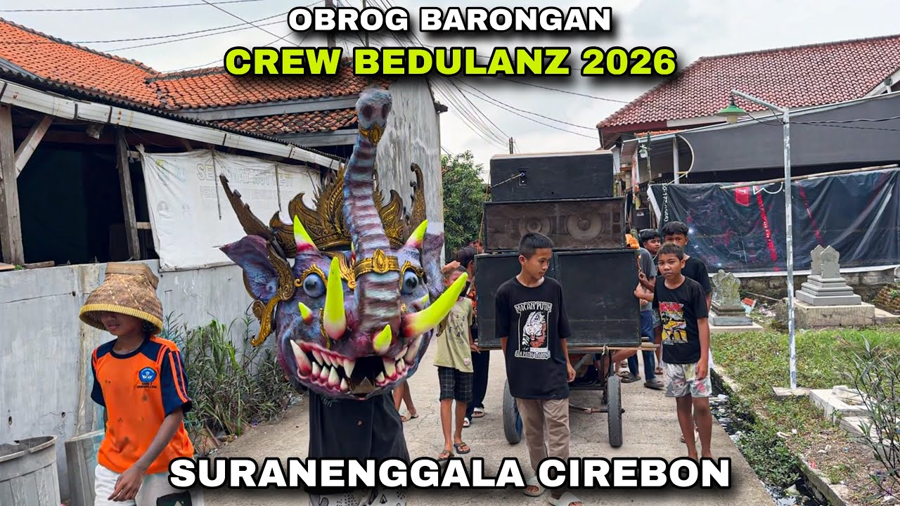 Obrog Barongan CREW BEDULANZ 2026 ❗️ Suranenggala Cirebon 