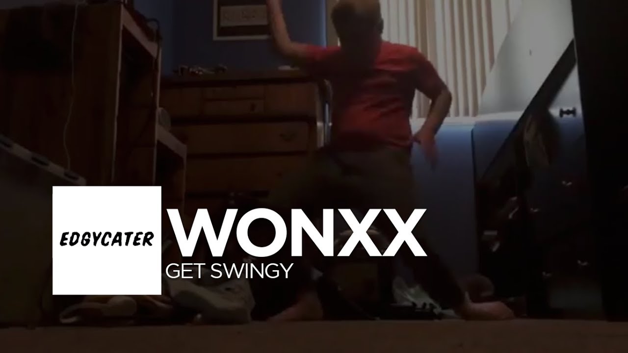 WONXX-GET SWINGY (Official Music Video)
