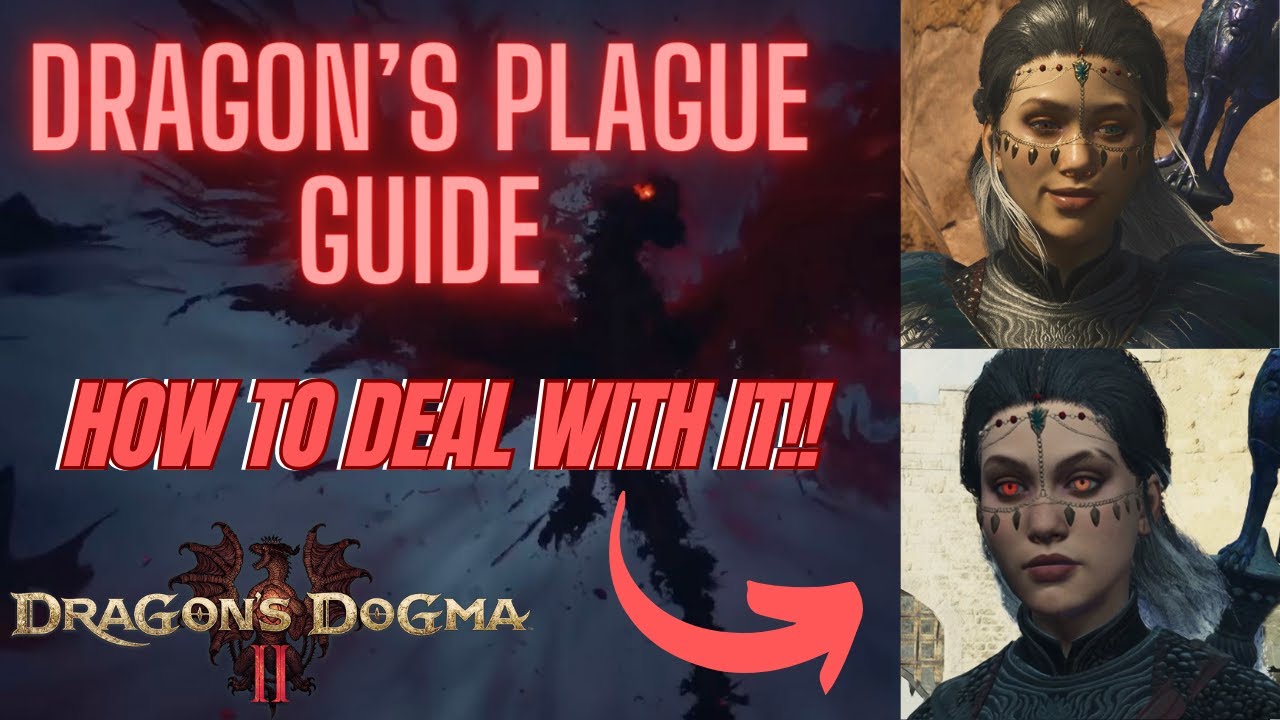 Dragons Plague Guide | Dragon's Dogma 2