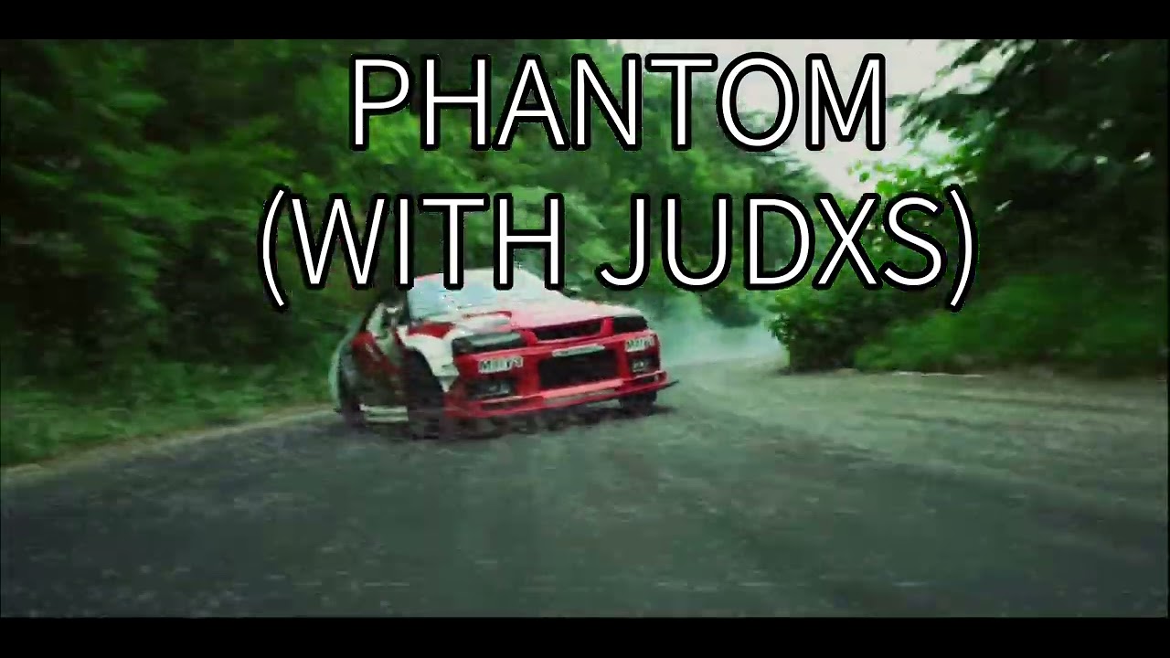 JUDXS X GXMERPLAYA - Phantom