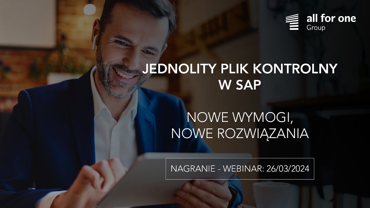 Jednolity Plik Kontrolny w SAP – nowe wymogi, nowe rozwiązania. JPK CIT