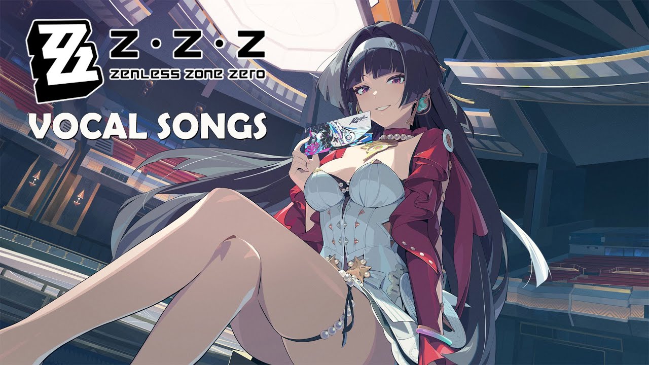 Zenless Zone Zero Vocal Songs OST Collection