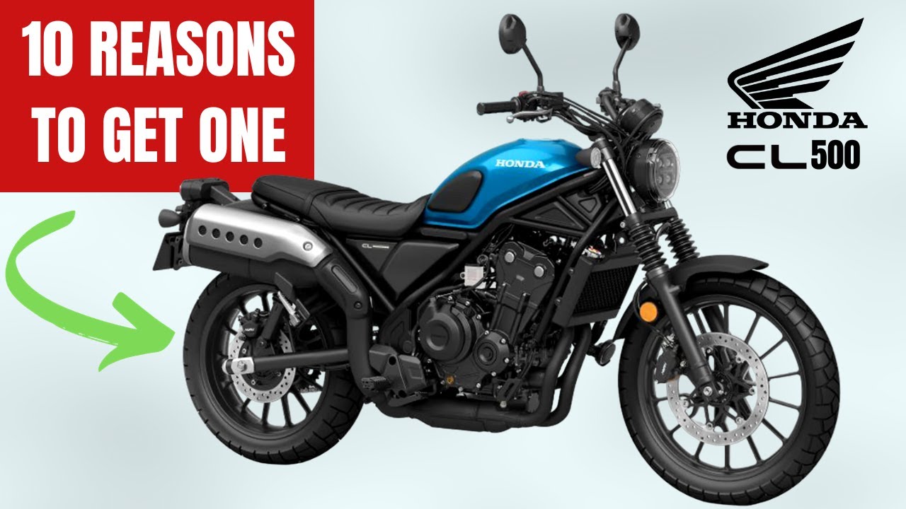 Honda CL500  | 10 REASONS TO GET ONE