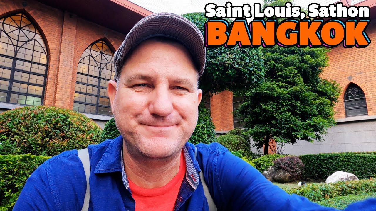 Saint Louis in Sathon District Bangkok | Bang Rak Exploration | S02E11P04