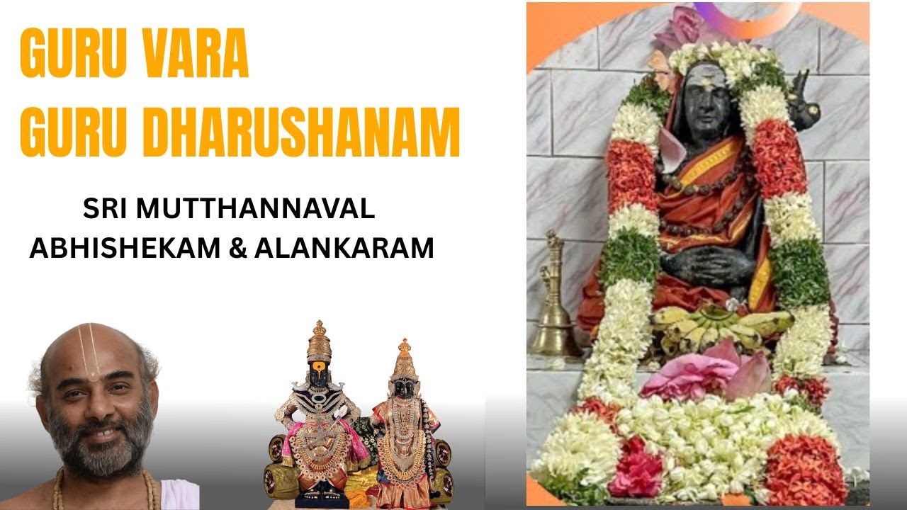 Guru vara gurudharushanam | Sengalipuram Sri Mutthanaval | Abhishekam & alankaram