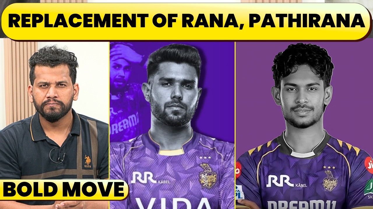 🔴KKR GIVES MAJOR UPDATE ON HARSHIT RANA AND PATHIRANA'S AVAILABILITY IN IPL 2026